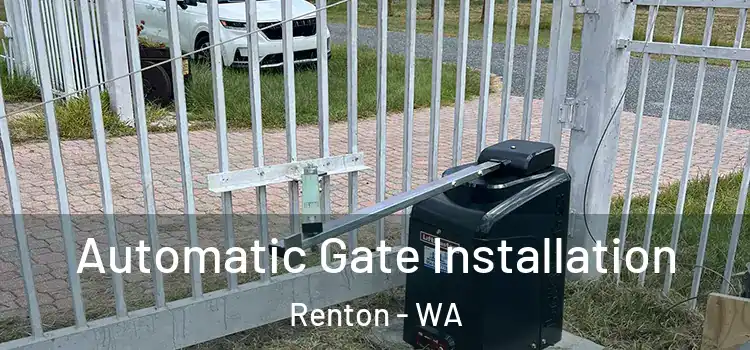 Automatic Gate Installation Renton - WA