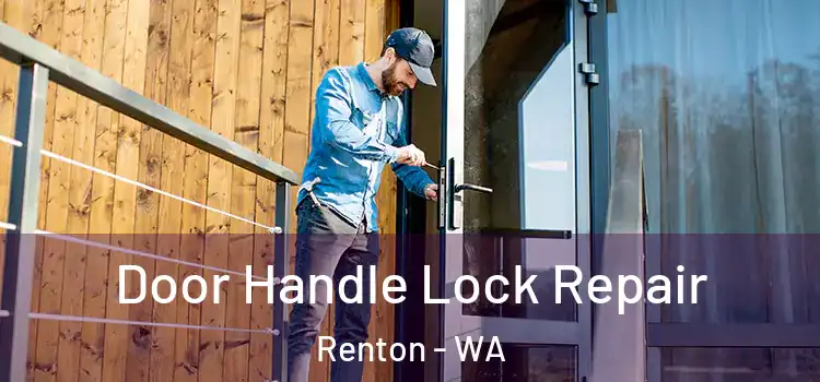 Door Handle Lock Repair Renton - WA