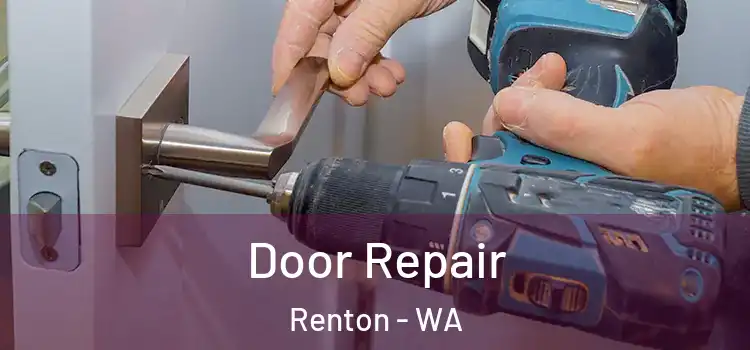 Door Repair Renton - WA