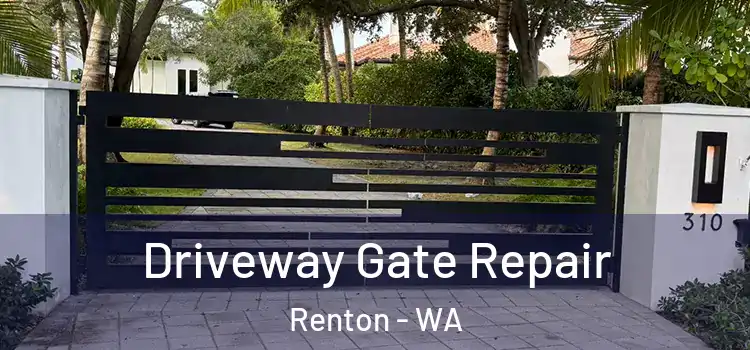 Driveway Gate Repair Renton - WA