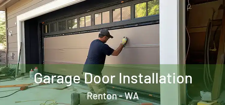  Garage Door Installation Renton - WA