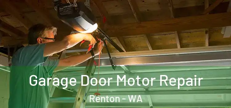  Garage Door Motor Repair Renton - WA