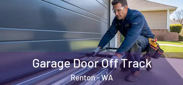  Garage Door Off Track Renton - WA