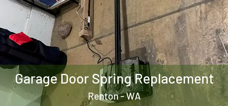  Garage Door Spring Replacement Renton - WA