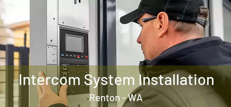 Intercom System Installation Renton - WA