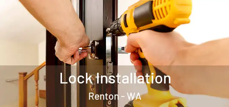 Lock Installation Renton - WA