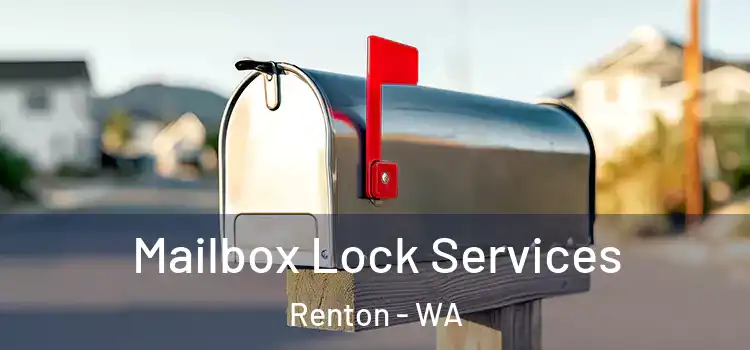  Mailbox Lock Services Renton - WA