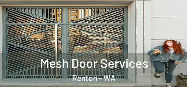 Mesh Door Services Renton - WA
