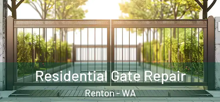 Residential Gate Repair Renton - WA