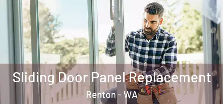  Sliding Door Panel Replacement Renton - WA