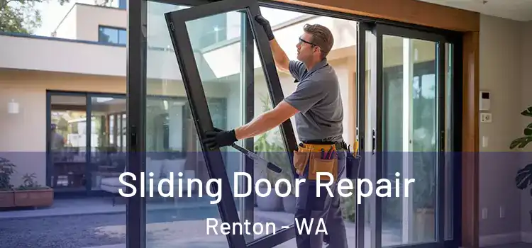 Sliding Door Repair Renton - WA