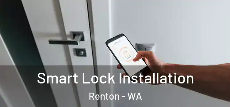  Smart Lock Installation Renton - WA